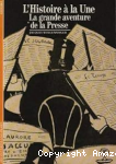 La grande aventure de la presse vignette