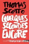 Quelques secondes encore vignette