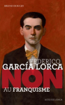 Federico Garcia Lorca : non au Franquisme