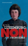 Rosa Luxemburg : non aux frontières vignette