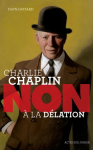 Charlie Chaplin : "Non à la délation" vignette