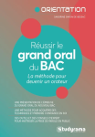 Réussir le grand oral du BAC 2021. La méthode pour devenir orateur vignette