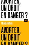 Avorter, un droit en danger ? vignette