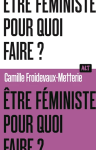 Etre féministe, pour quoi faire ? vignette